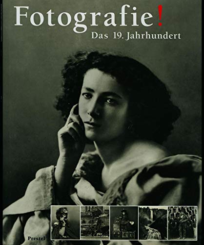 Fotografie. Das 19. Jahrhundert. (9783791327686) by Wiegand, Wilfried; Starl, Timm; Langer, Freddy