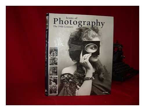 9783791327716: Icons of Photography: The 19th Century