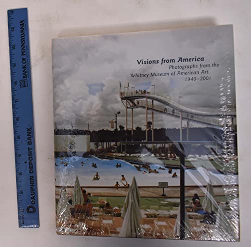 Beispielbild fr Visions from America: Photographs from the Whitney Museum of American Art, 1940-2001 zum Verkauf von Idaho Youth Ranch Books