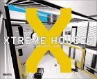 Beispielbild fr Xtreme Houses. Courtenay Smith + Sean Topham. Mit einer Bibliographie. zum Verkauf von BOUQUINIST