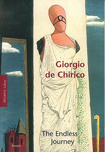 9783791327945: Giorgio De Chirico: The Endless Voyage: Endless Journey