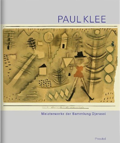 Paul Klee. Meisterwerke der Sammlung Djerassi. (9783791328119) by Aigner, Carl