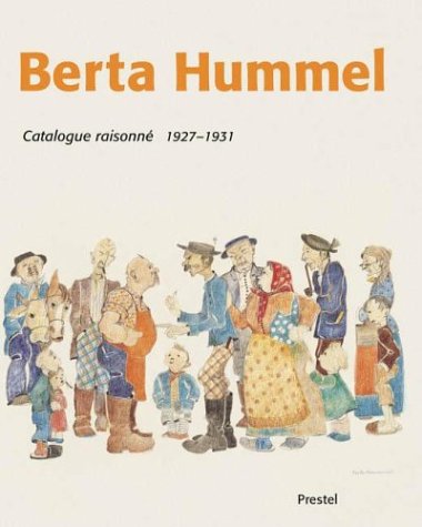 Stock image for Berta Hummel. Catalogue Raisonne 1927-1931. Student Days in Munich. Studienzeit in Munchen. (Maria Innocentia Hummel Werkverzeichnis) for sale by Cole & Contreras / Sylvan Cole Gallery