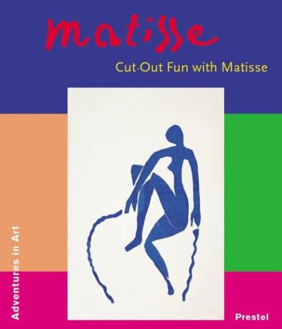 9783791328584: Matisse Cut-Out Fun with Matisse (Adventures in Art) /anglais