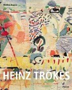 9783791328690: Heinz Trkes. Werkverzeichnis. Mit Essays von Will Grohmann und Werner Haftmann.