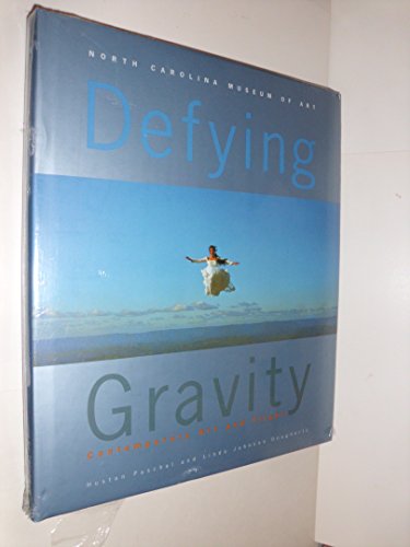 Imagen de archivo de Defying Gravity : Contemporary Art and Flight a la venta por Better World Books