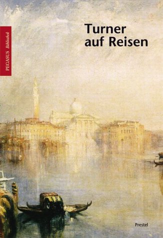 Turner auf Reisen Pegasus-Bibliothek - Herold, Inge