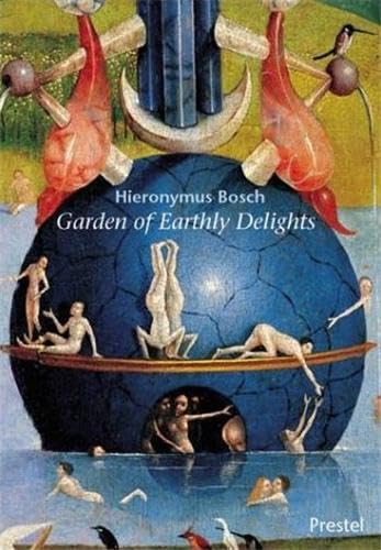 9783791329765: Hieronymus Bosch Garden of Earthly Delights (Minis) /anglais: The Garden of Earthly Delights (Prestel Mini Guides S.)