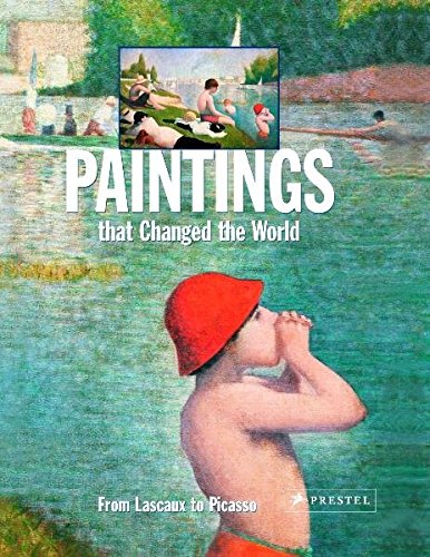 Stock image for Paintings that Changed the World: From Lascoux to Picasso for sale by SecondSale