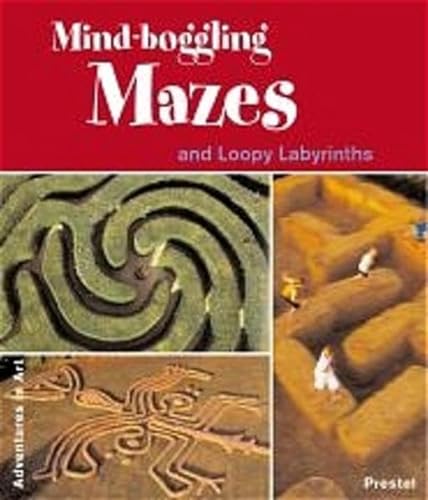 Stock image for Mind Boggling Mazes and Loopy Labyrinths (Adventures in Art) for sale by WorldofBooks