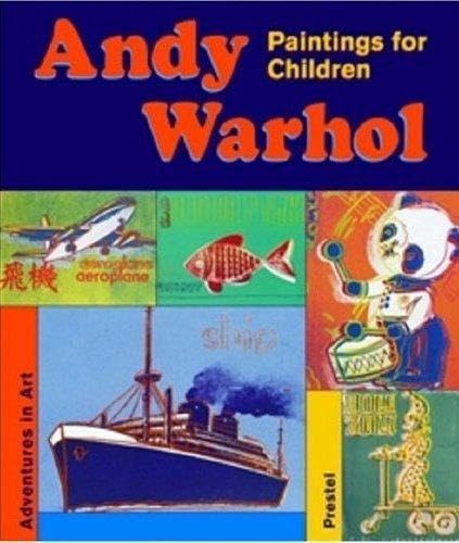 Stock image for Andy Warhol: Paintings For Children (Adventures in Art) for sale by AcornBooksNH