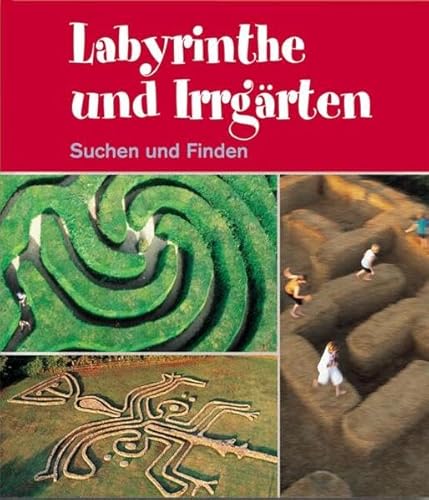 Stock image for Labyrinthe und Irrgrten. Suchen und Finden for sale by medimops