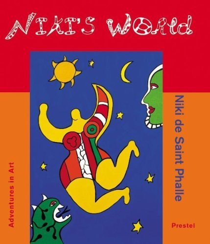 Imagen de archivo de Niki's World: Niki de Saint Phalle (Adventures in Art) a la venta por Transition Living