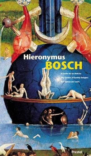 9783791330709: Hieronymus bosch garden of earthly delights /anglais/allemand/espagnol (Prestel XL S.)
