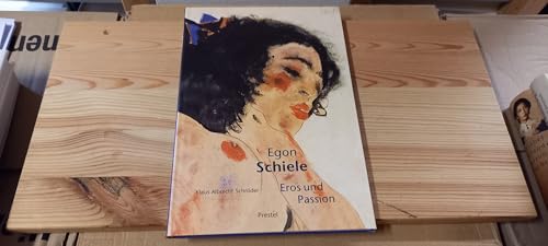 9783791330983: Egon Schiele Eros Und Passion /allemand