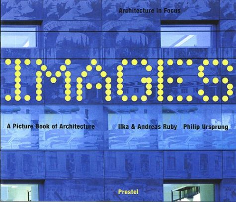 9783791331331: Images A Picture Book of Architecture /anglais