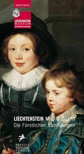 Stock image for Liechtenstein Museum. Die Frstlichen Sammlungen (Museumsfhrer) for sale by medimops