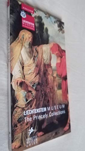 9783791331409: Liechtenstein Museum: The Princely Collections (Liechtenstein Museum Vienna) [Idioma Ingls]