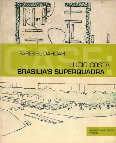 Stock image for Lucio Costa: Brasilia's Superquadra (CASE) for sale by Books From California