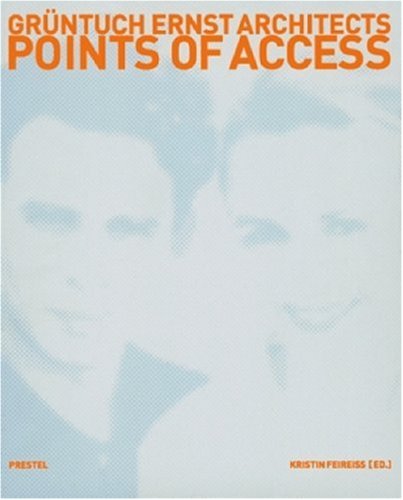 Beispielbild fr Points of Access. Grntuch Ernst Architects zum Verkauf von medimops