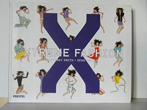 9783791331751: Xtreme Fashion