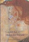 Imagen de archivo de Gustav Klimt : Maler der Frauen. Susanna Partsch / Pegasus-Bibliothek a la venta por ABC Versand e.K.