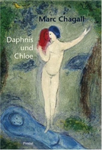 Stock image for Marc Chagall: Daphnis und Chloe (Pegasus Bibliothek) for sale by medimops