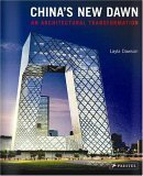 Stock image for China's New Dawn: An Architectural Transformation for sale by AwesomeBooks