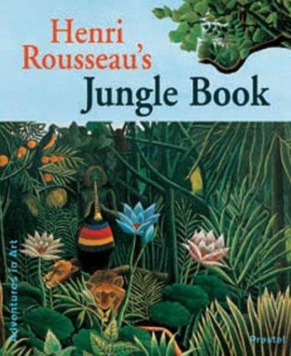 Imagen de archivo de Henry Rousseau's Jungle Book: Adventures in Art a la venta por Wonder Book