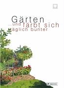 Beispielbild fr Gärten: . und färbt sich täglich bunter Heilmeyer, Marina zum Verkauf von tomsshop.eu