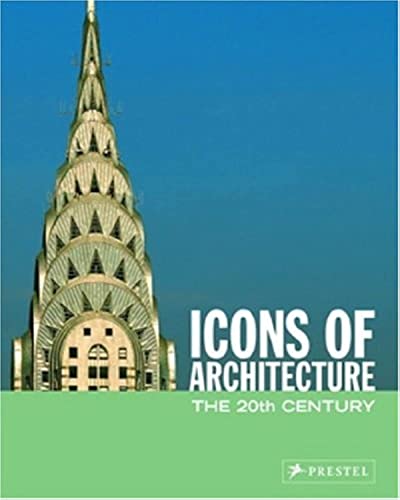 Beispielbild fr Icons of Architecture : The 20th Century zum Verkauf von Better World Books