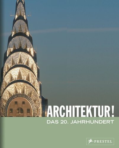 Beispielbild fr Architektur!: Das 20. Jahrhundert zum Verkauf von medimops