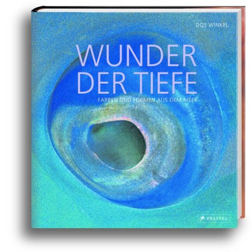 Stock image for Wunder der Tiefe. Farben und Formen aus dem Meer for sale by medimops