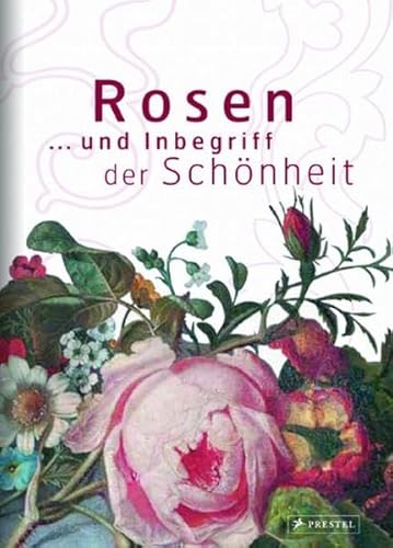 Beispielbild fr Rosen. .und Inbegriff der Schnheit zum Verkauf von medimops