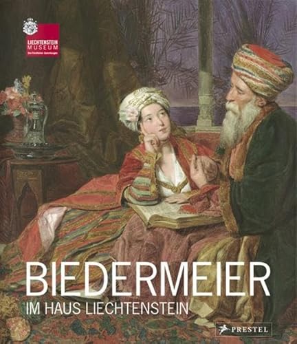 Imagen de archivo de Biedermeier Im Haus Liechtenstein. Ausstellungskatalog Kunstmuseum Liechtenstein Vaduz, 21.10.2005 - 27.8.2006 a la venta por Thomas Emig