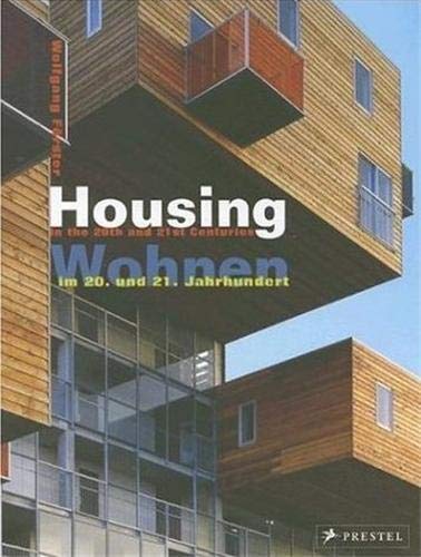 Stock image for Housing in the 20th and 21st Centuries : Wohnen in 20. und 21. Jahrhundert for sale by Better World Books