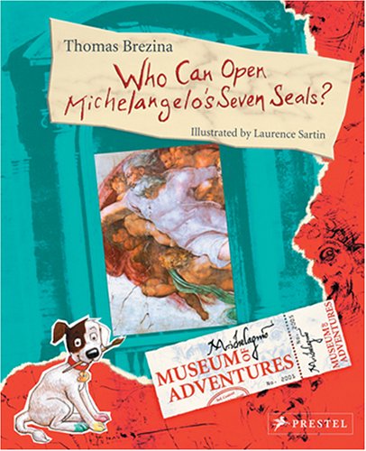 Imagen de archivo de Who Can Open Michelangelo's Seven Seals? [With Parchments] (Museum of Adventures) a la venta por Wonder Book