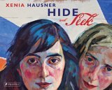 Imagen de archivo de Xenia Hausner: Hide And Seek (English and German Edition) a la venta por Yes Books
