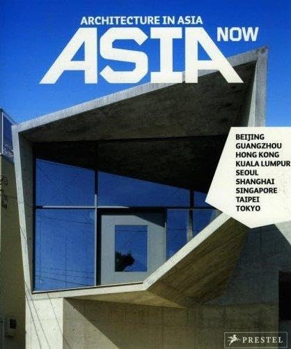 Beispielbild fr Asia Now : Architecture in Asia zum Verkauf von Better World Books