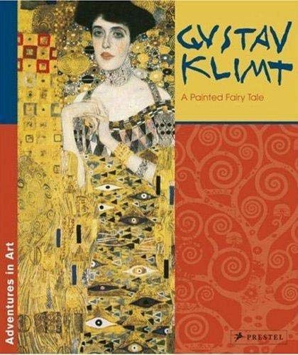 Stock image for Gustav Klimt : A Painted Fairy Tale for sale by Better World Books