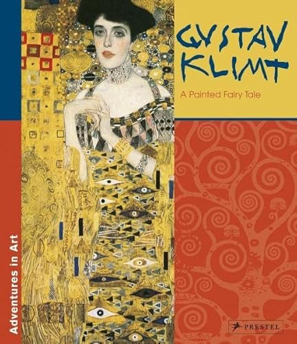 Stock image for Gustav Klimt : A Painted Fairy Tale for sale by Better World Books