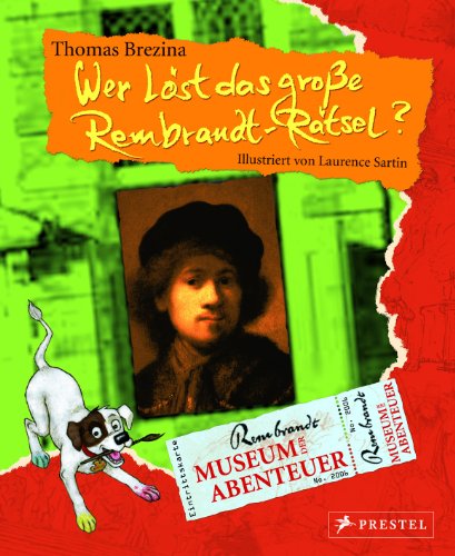 Museum der Abenteuer. Wer lÃ¶st das groÃŸe Rembrandt-RÃ¤tsel? (9783791337272) by Thomas C. Brezina