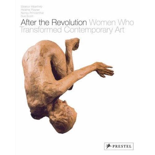 Beispielbild fr After the Revolution: Women Who Transformed Contemporary Art zum Verkauf von ThriftBooks-Atlanta