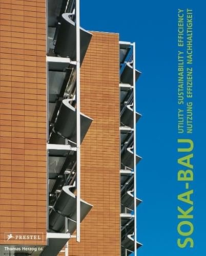 9783791337654: Soka-bau: Nutzung Effizienz Nachhaltigkeit / Utility Sustainability Efficiency (German and English Edition)