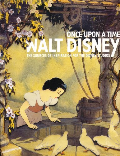 Stock image for Once upon a Time: Walt Disney : The Sources of Inspiration for the Disney Studios for sale by Better World Books