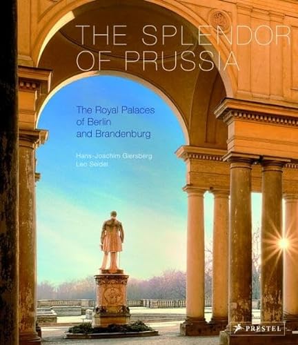 9783791338019: The Splendor of Prussia (Museum Guides S.) [Idioma Ingls]