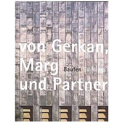 Stock image for Von Gerkan, Marg Und Partner: Bauten Buildings (English and German Edition) for sale by Midtown Scholar Bookstore