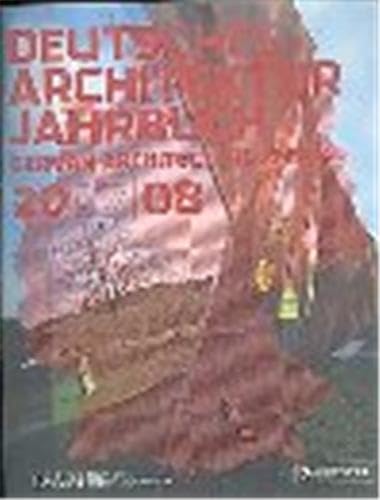 Imagen de archivo de Deutsches Architektur Jahrbuch 2007/08: German Architecture Annual 2007/08: Jahrbuch der deutschen Architektur (Dam Yearbook) a la venta por medimops