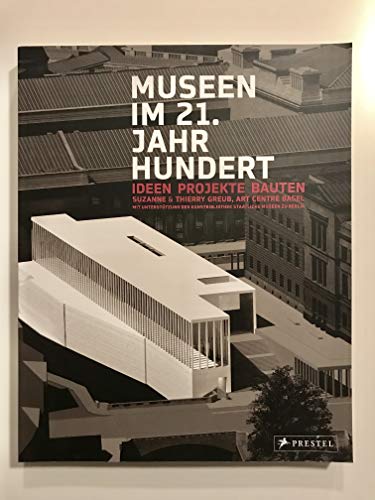 Beispielbild fr Museen im 21. Jahrhundert: Ideen Projekte Bauten zum Verkauf von medimops