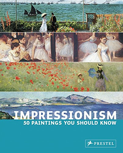 9783791338439: Impressionism 50 Paintings You Should Know /anglais (50...you Should Know)